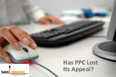 Has Pay Per Click Lost its Appeal?